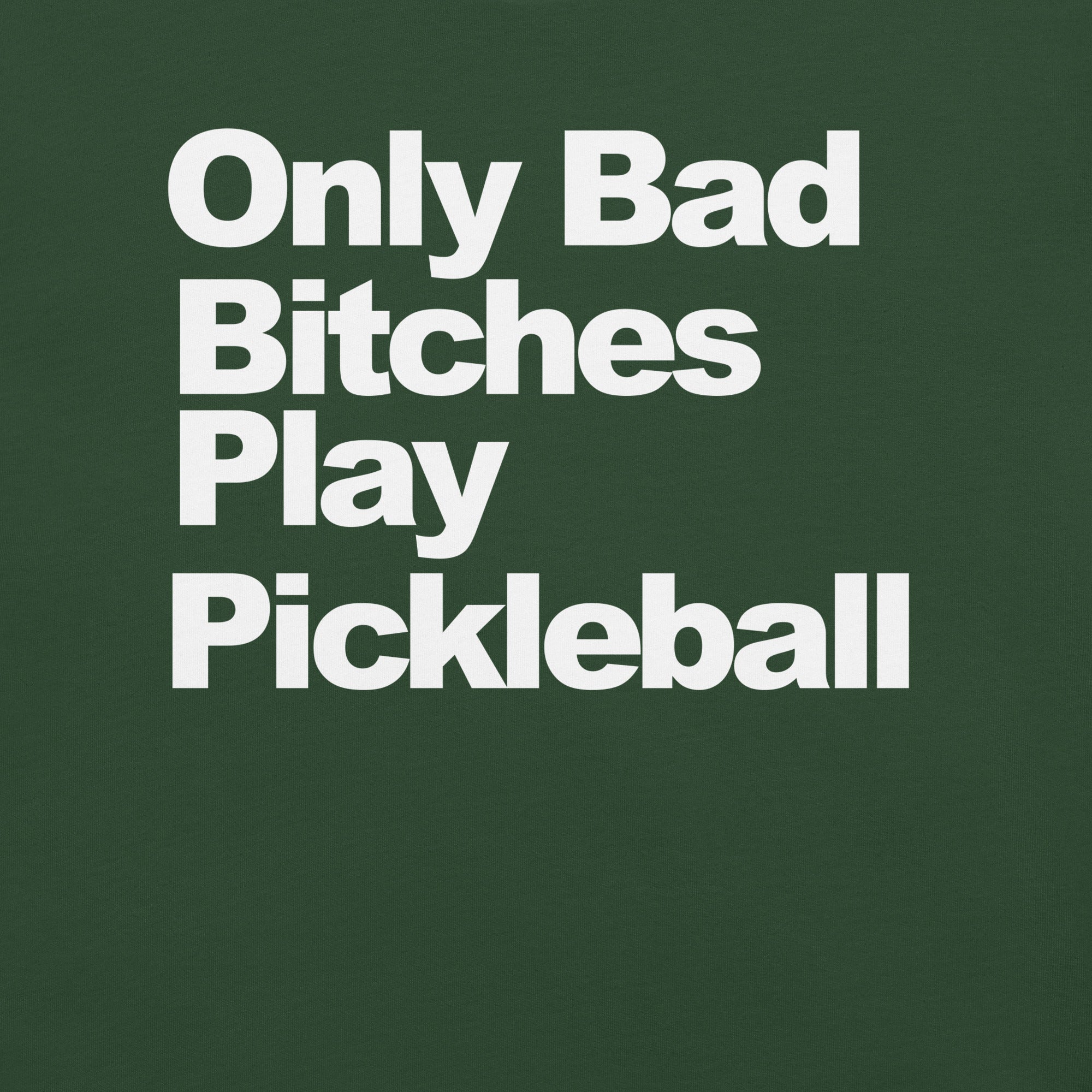 Only Bad Play Pickleball t-shirt