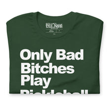 Load image into Gallery viewer, Only Bad Play Pickleball t-shirt
