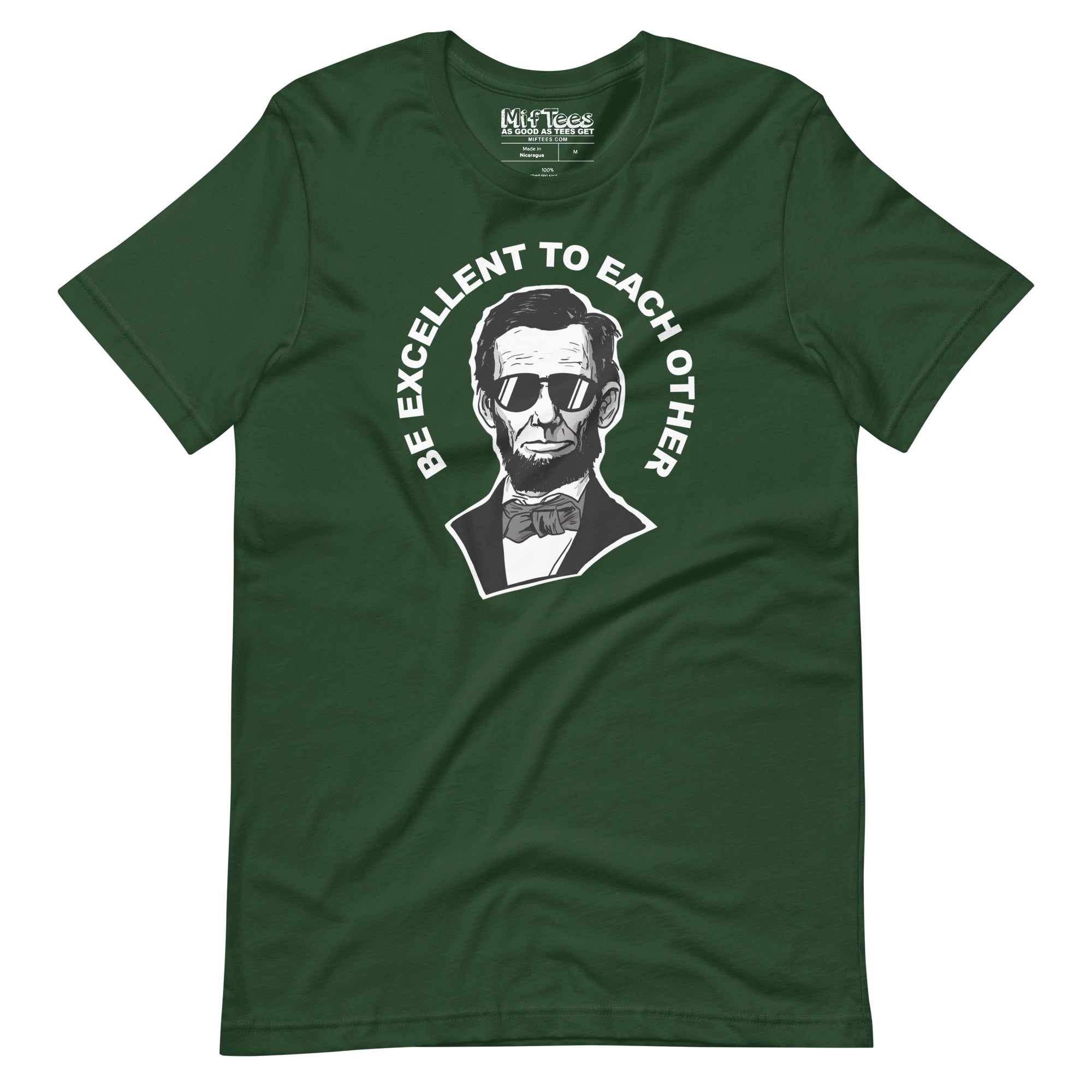 Be Excellent to Each Other Abraham Lincoln t-shirt