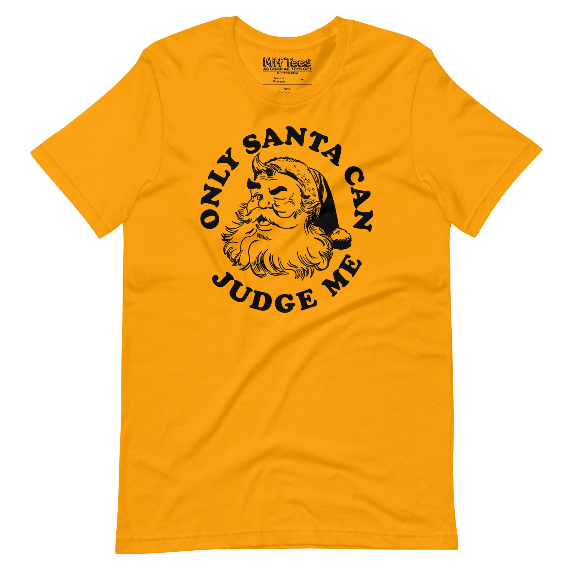 Only Santa Can Judge Me t-shirt