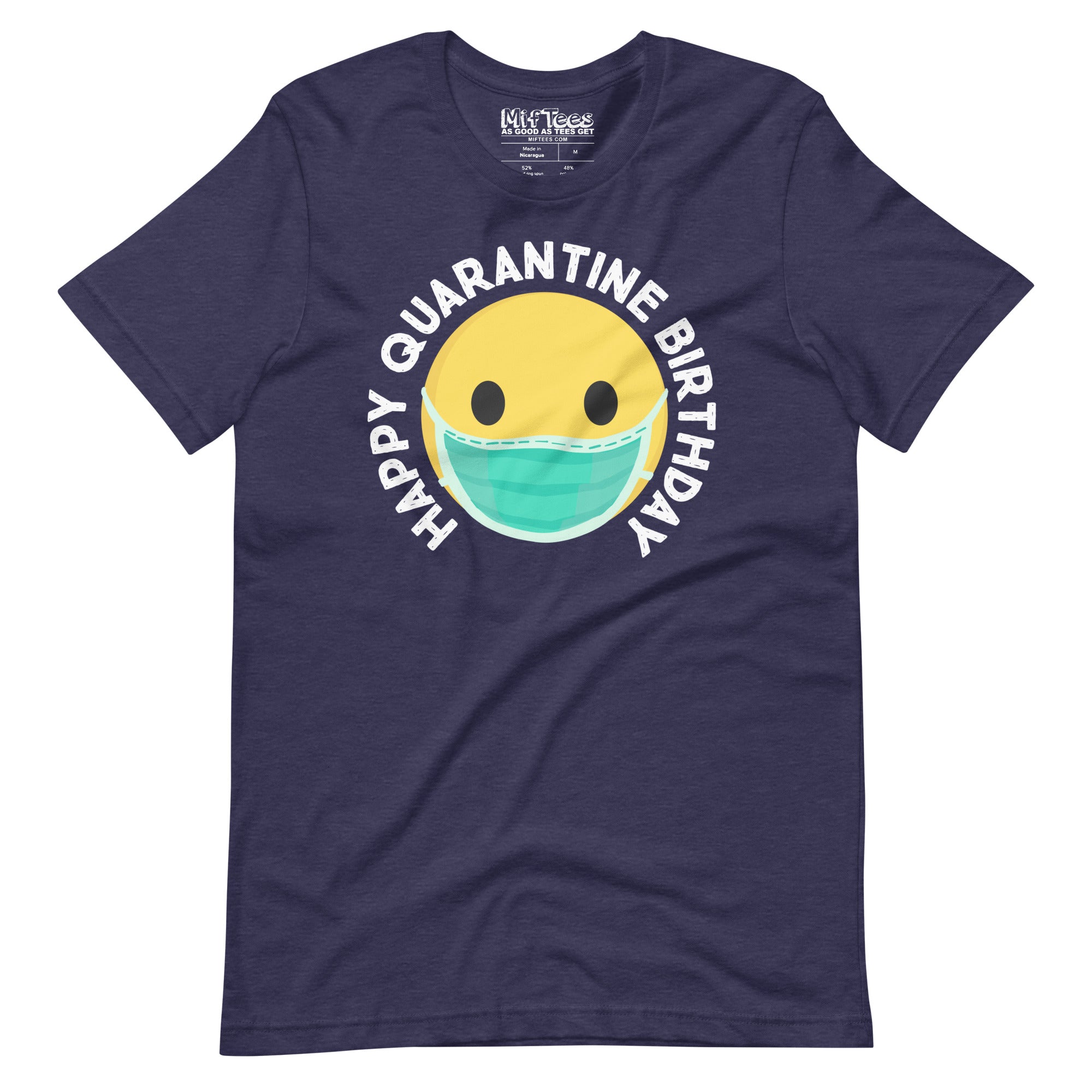 Happy Quarantine Birthday T-Shirt