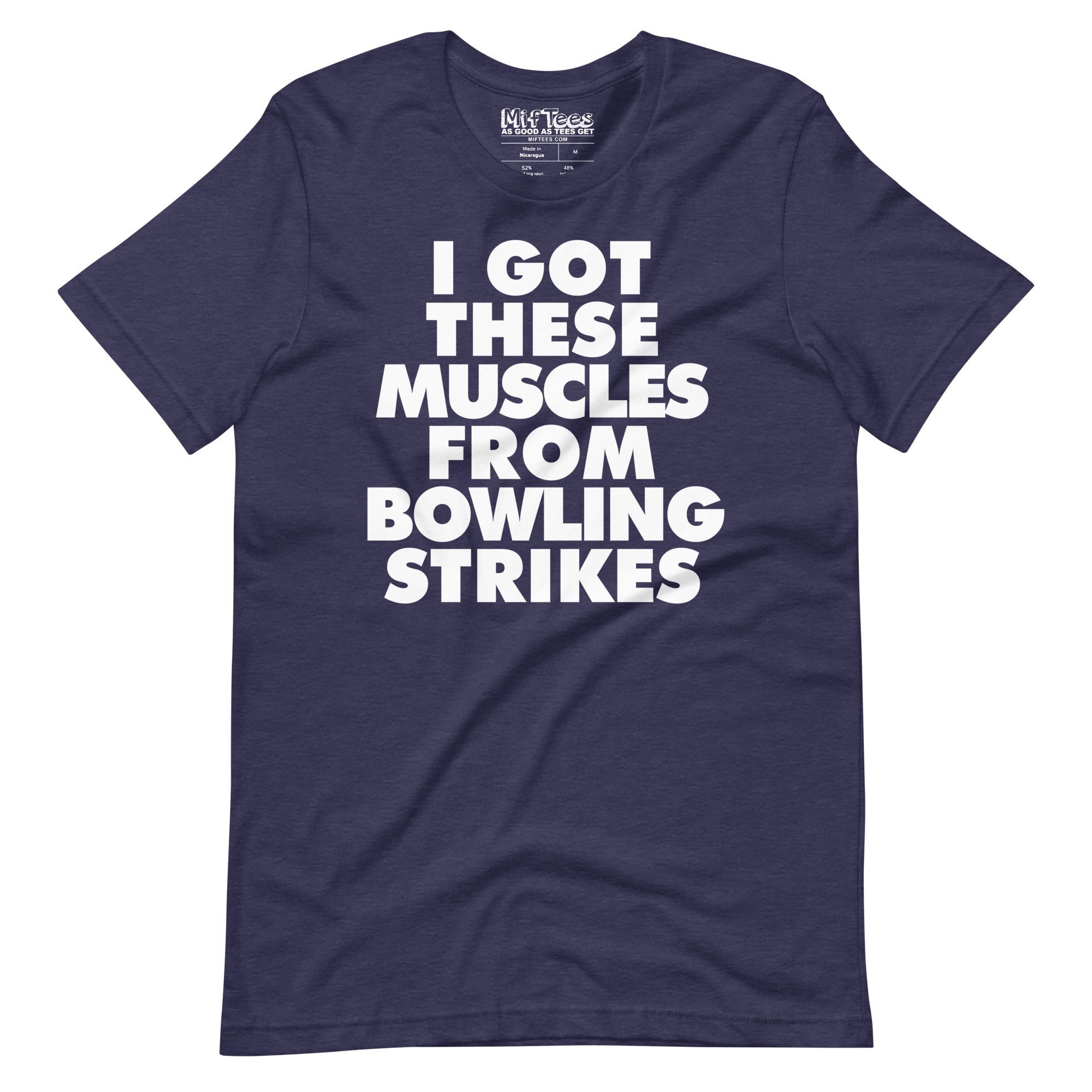 I got These Muscles from Bowling Strikes t-shirt