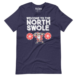 Welcome to the North Swole t-shirt