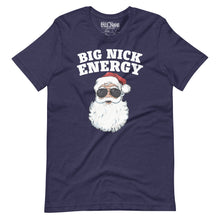 Load image into Gallery viewer, Santa Big Nick Energy t-shirt
