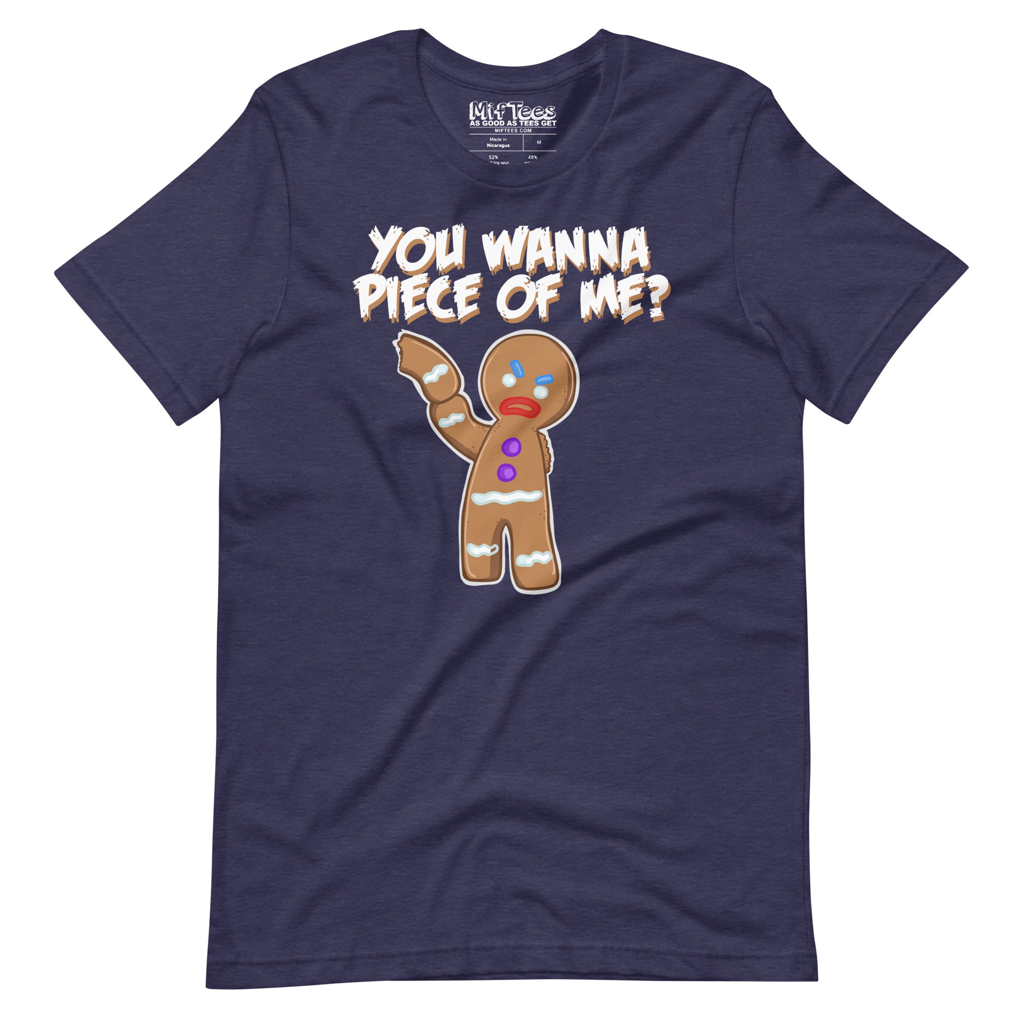 You Wanna Piece Of Me Angry Gingerbread Man t-shirt