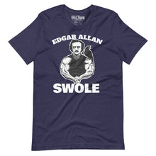 Load image into Gallery viewer, Edgar Allan Swole t-shirt
