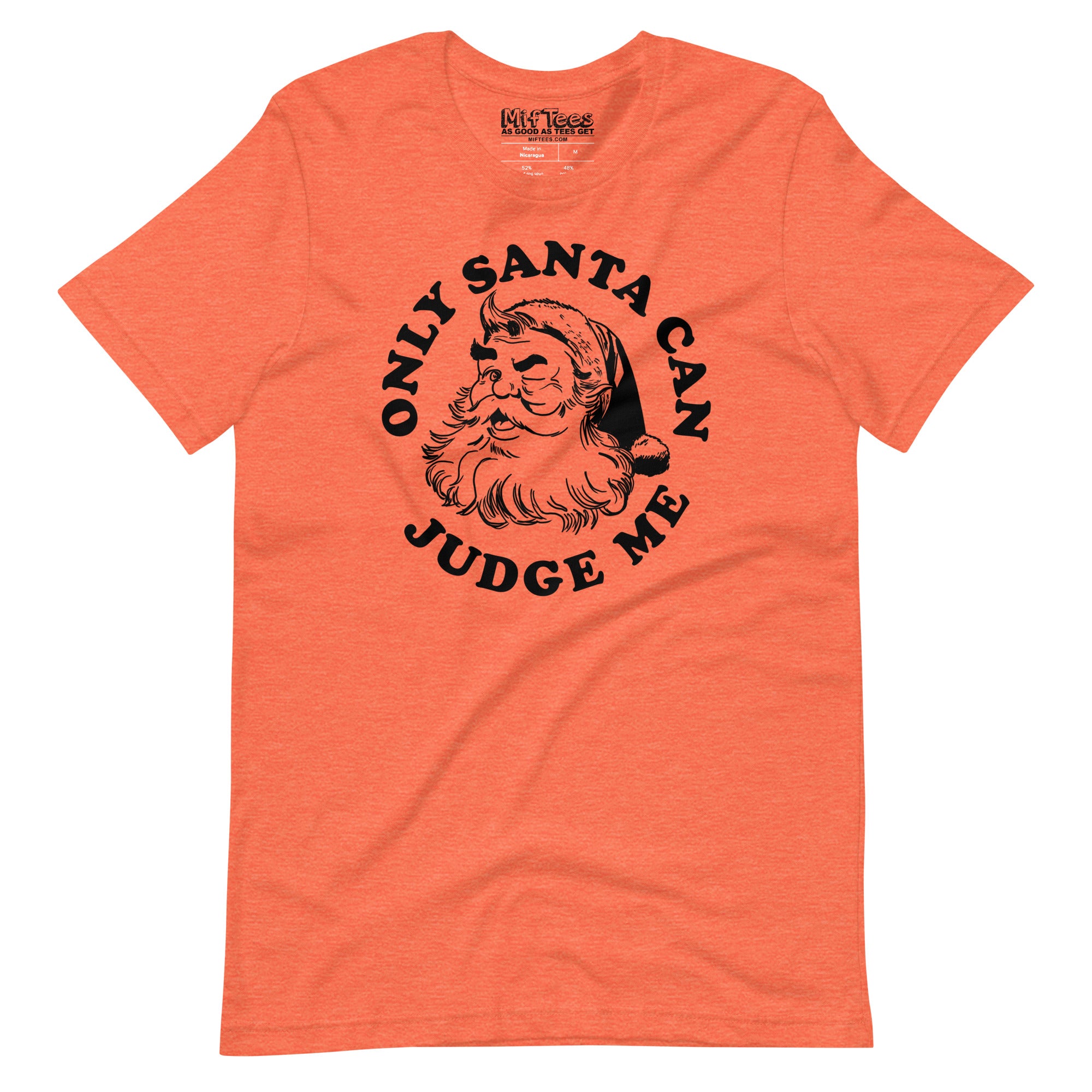 Only Santa Can Judge Me t-shirt