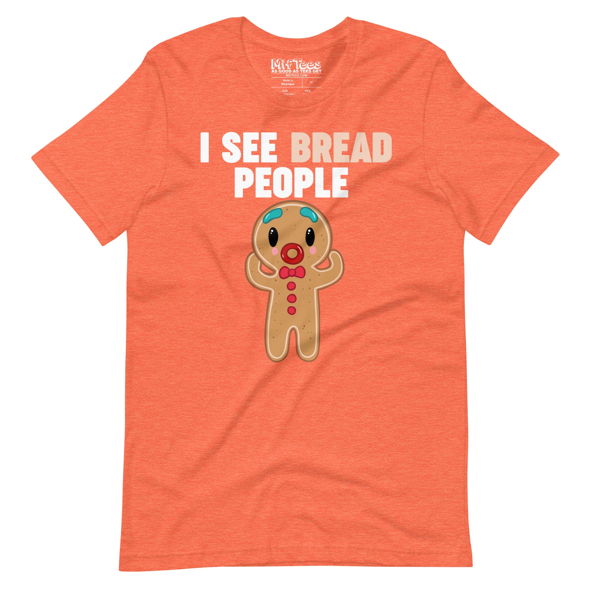 I See Bread People Gingerbread Man t-shirt