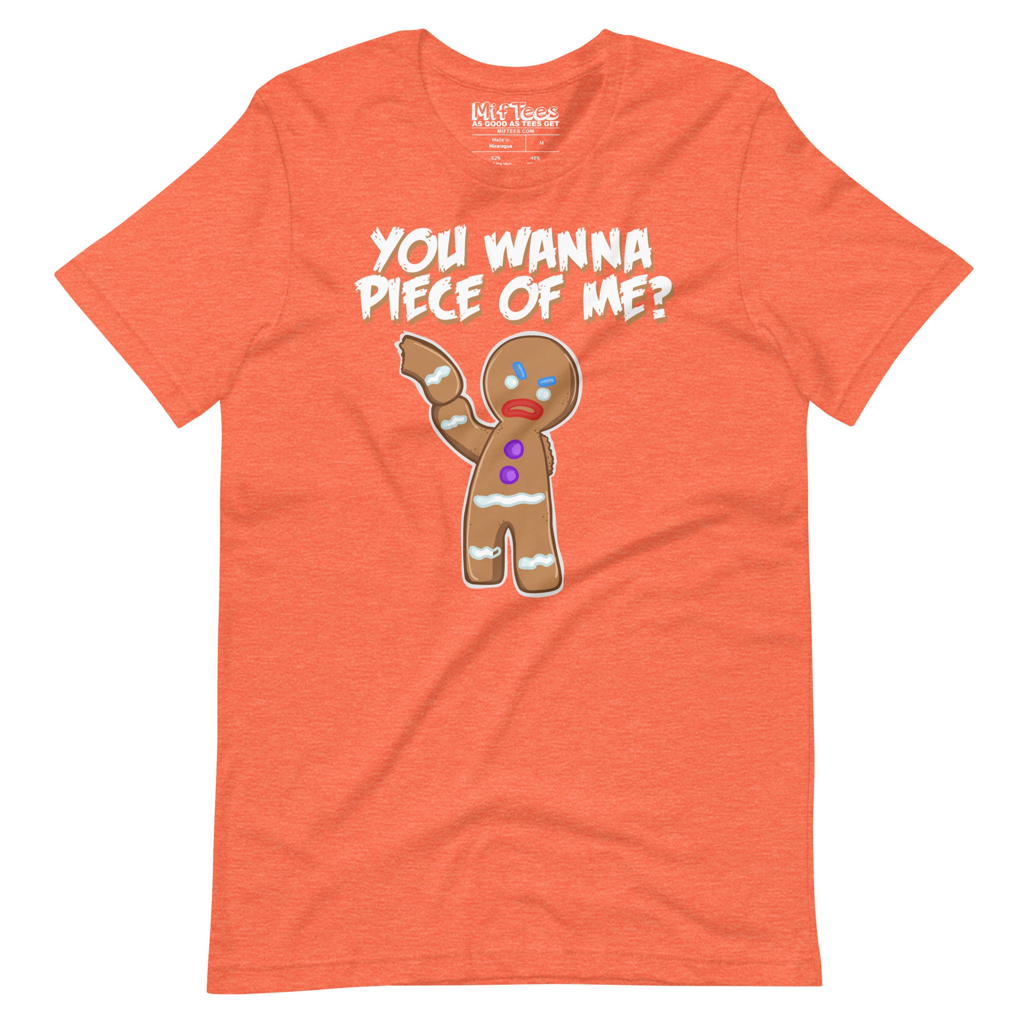 You Wanna Piece Of Me Angry Gingerbread Man t-shirt