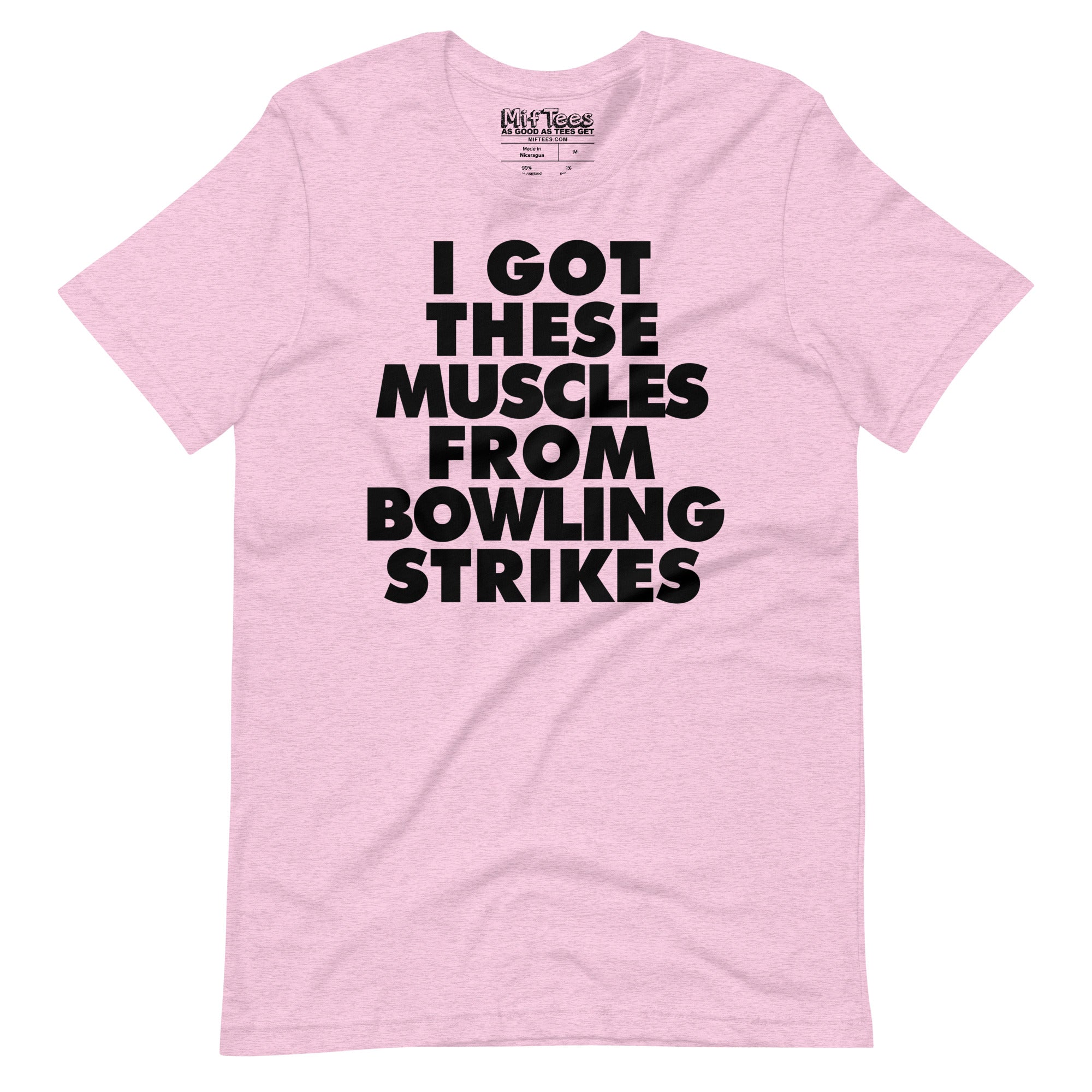 I got These Muscles from Bowling Strikes t-shirt