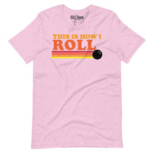 Load image into Gallery viewer, This is How I Roll Bowling t-shirt
