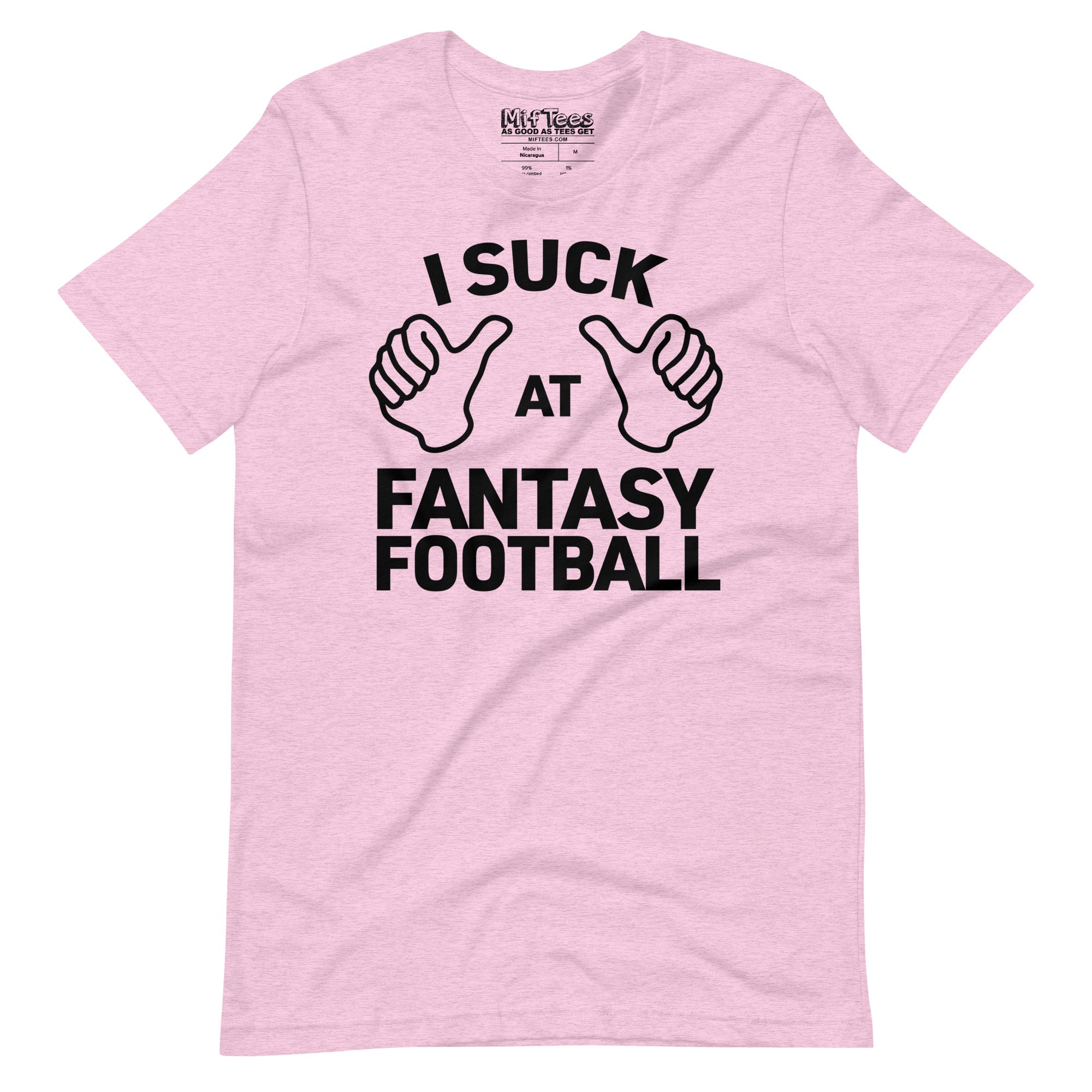 I Suck At Fantasy Football t-shirt