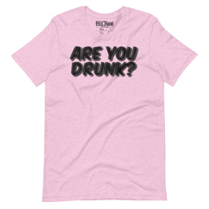 "Are You Drunk?" Funny Drinking t-shirt