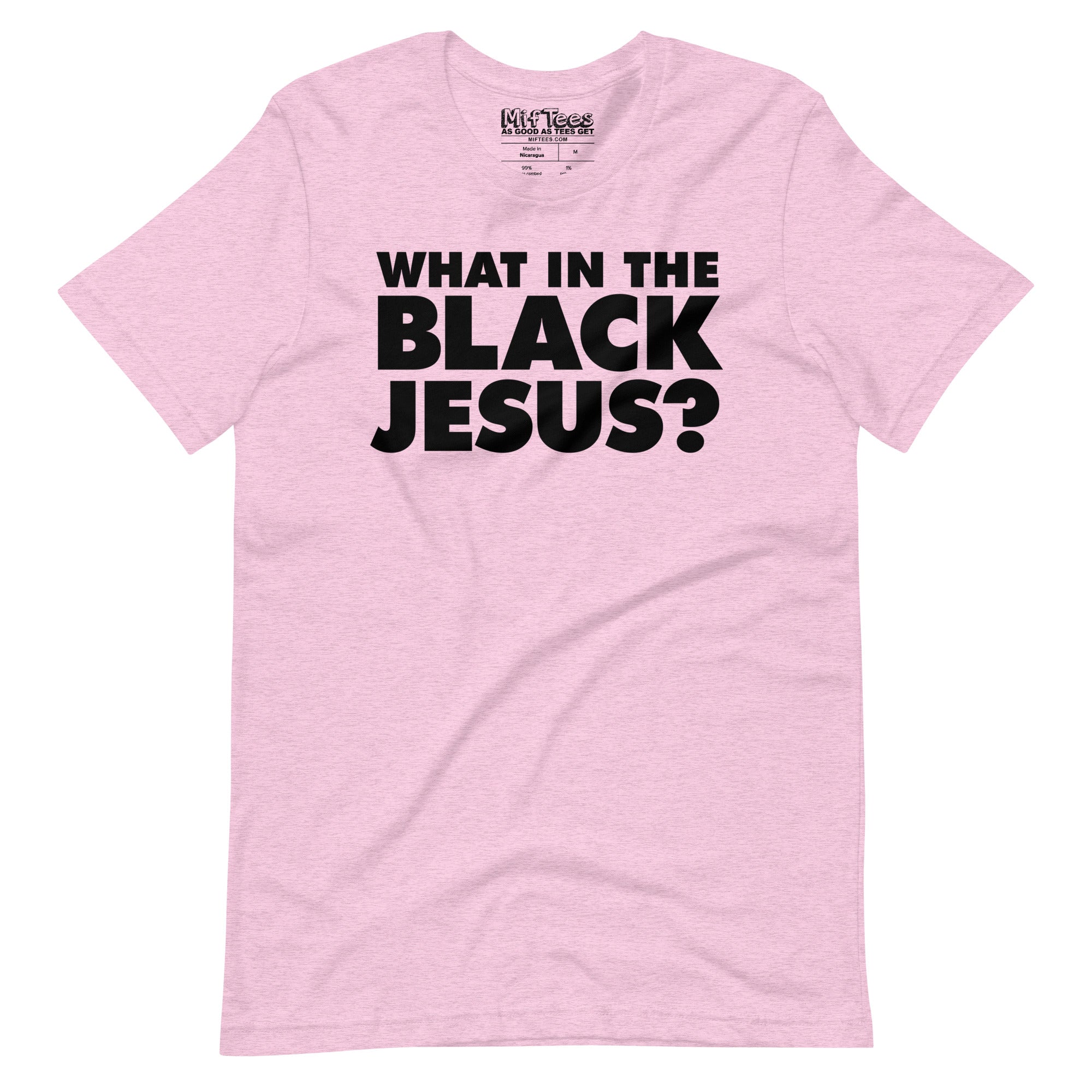 What in the Black Jesus t-shirt