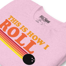 Load image into Gallery viewer, This is How I Roll Bowling t-shirt
