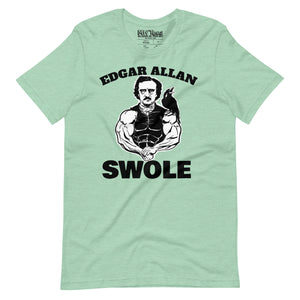 Edgar Allan Swole t-shirt