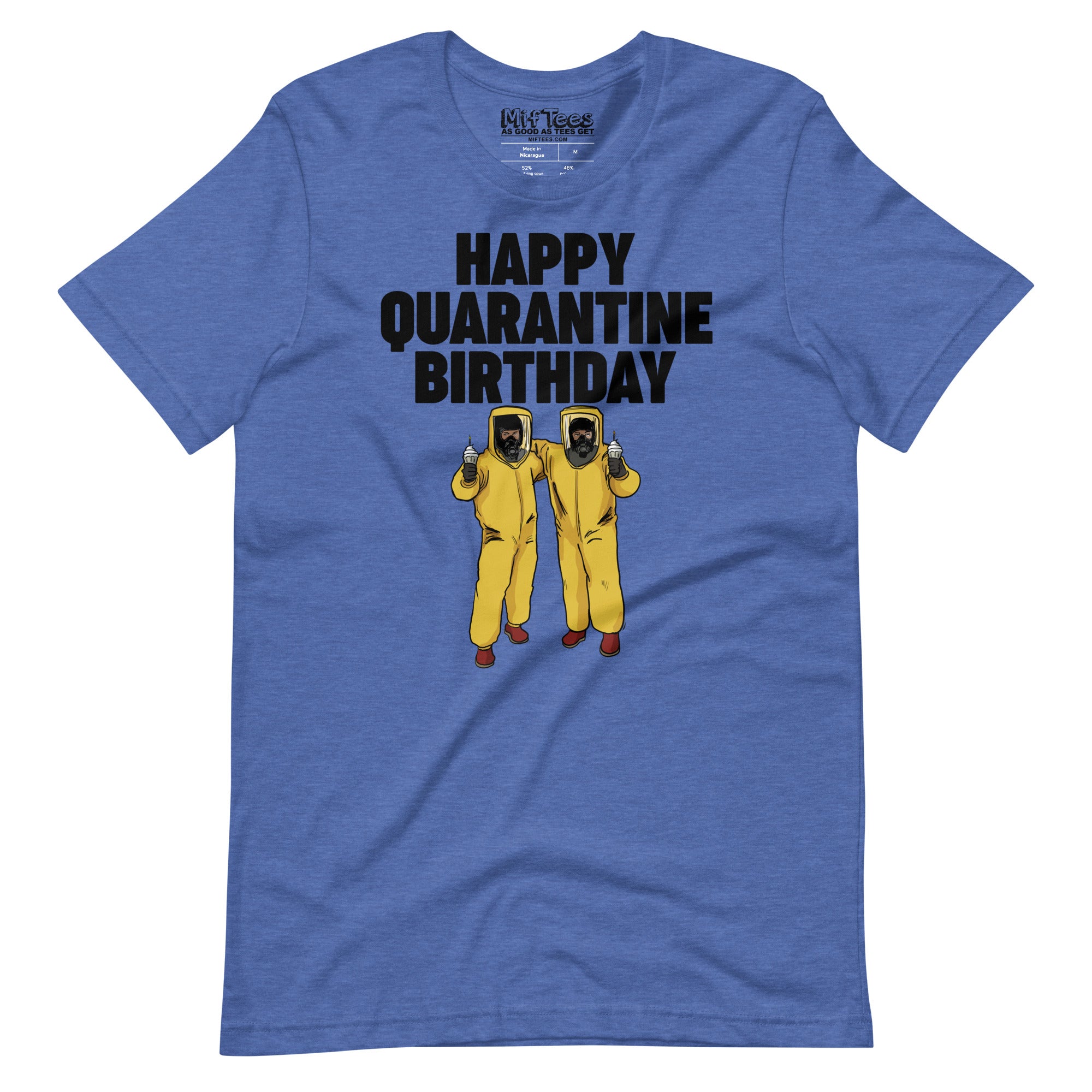 Happy Quarantine Birthday T-Shirt