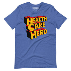 Health Care Hero t-shirt