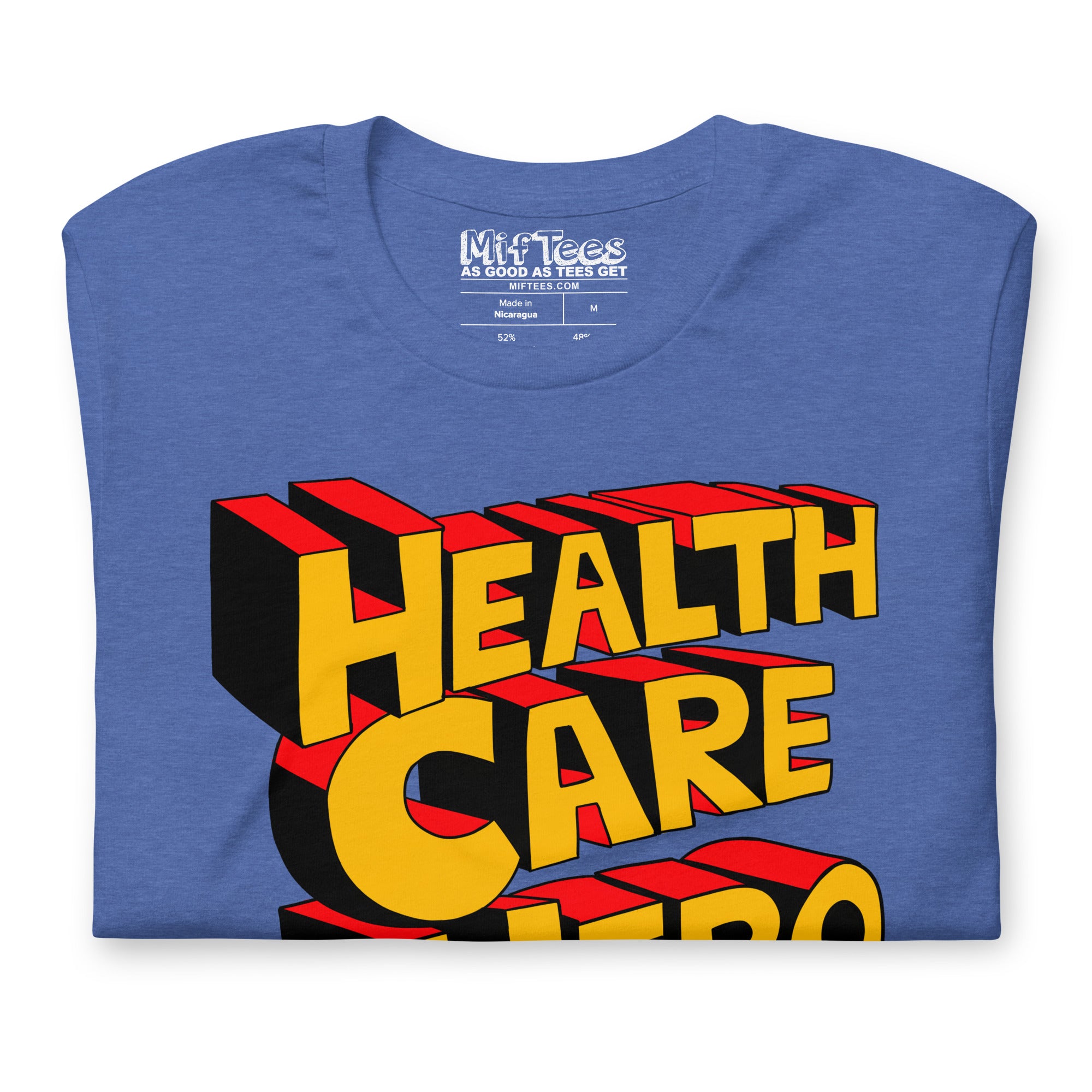 Health Care Hero t-shirt