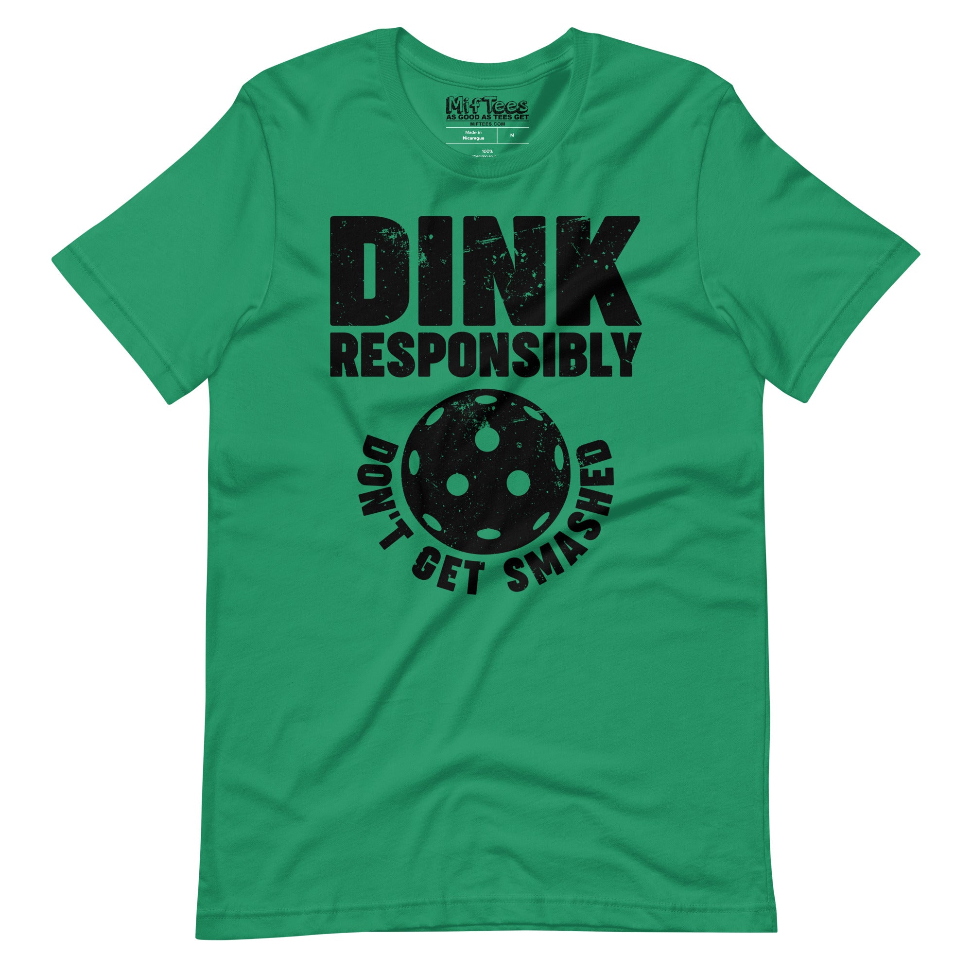 Dink Responsibly Don't get Smashed Pickleball t-shirt