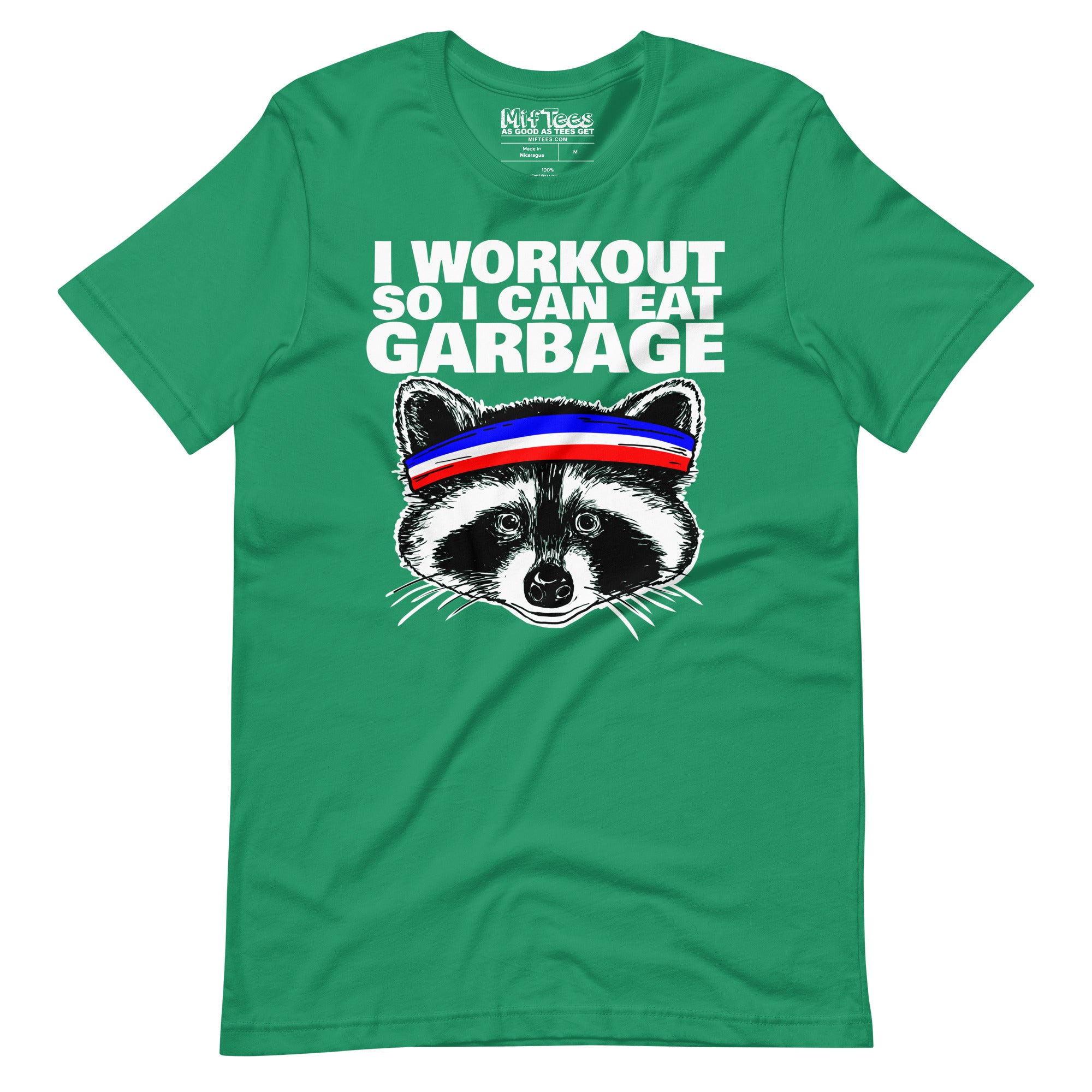 I workout so i can eat garbage funny raccoon T-Shirt