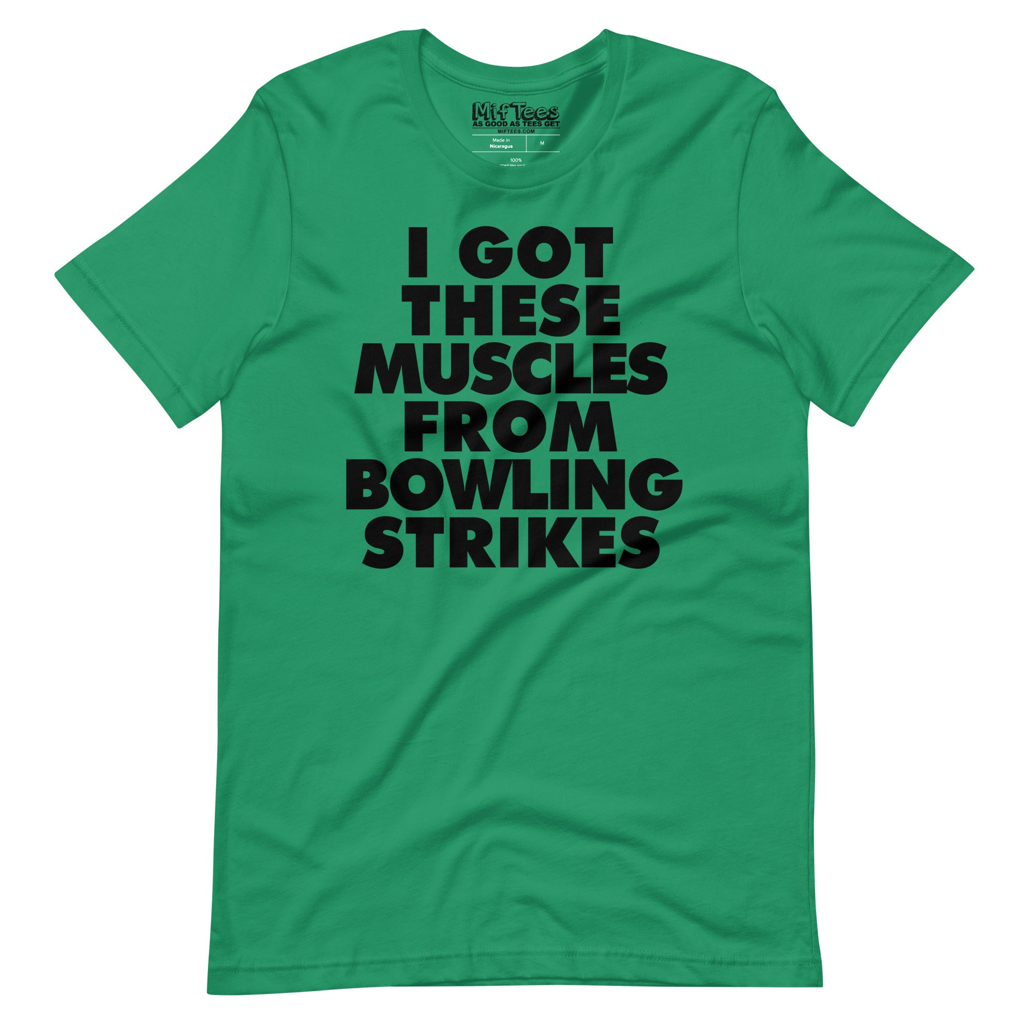 I got These Muscles from Bowling Strikes t-shirt