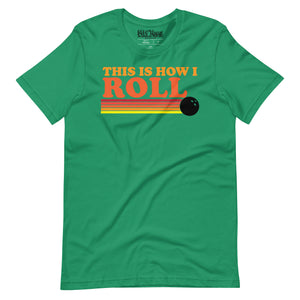 This is How I Roll Bowling t-shirt