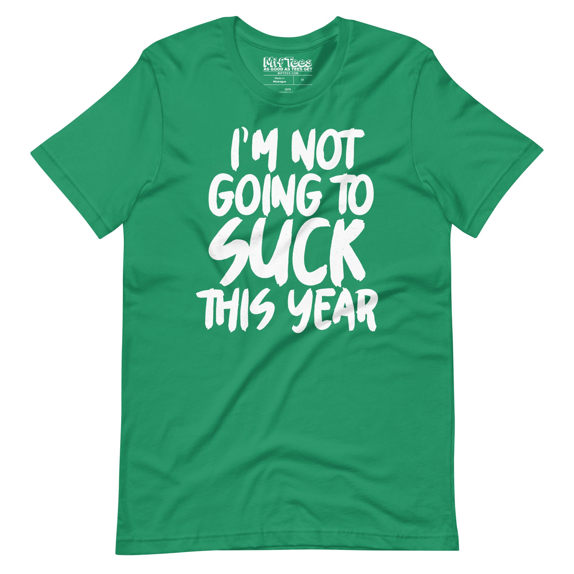 I'm Not Going to Suck This Year t-shirt