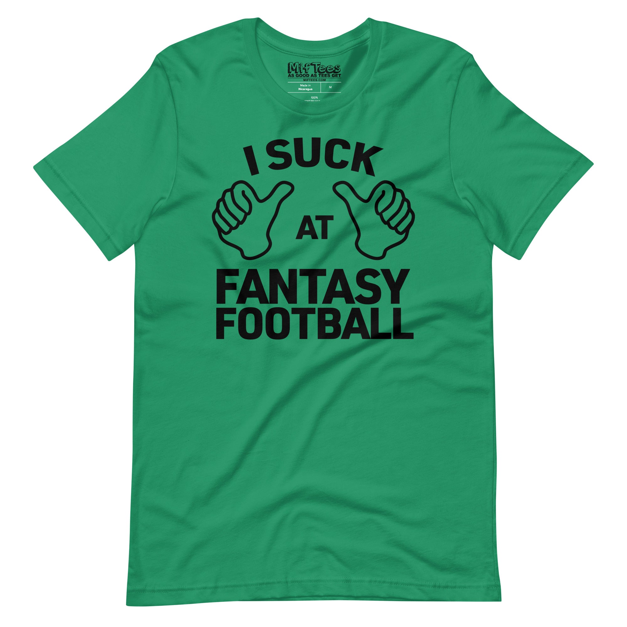 I Suck At Fantasy Football t-shirt