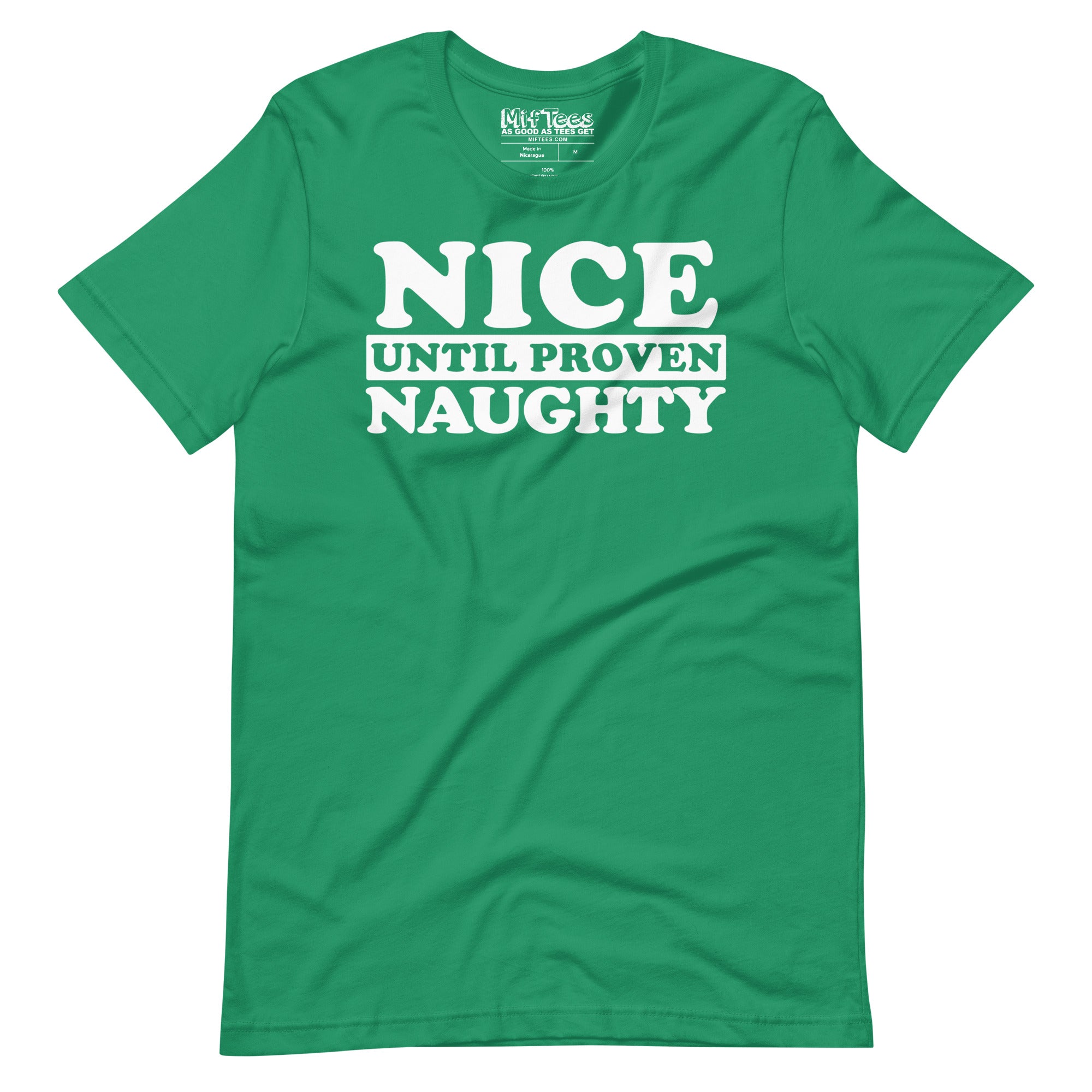 Nice Until Proven Naughty t-shirt