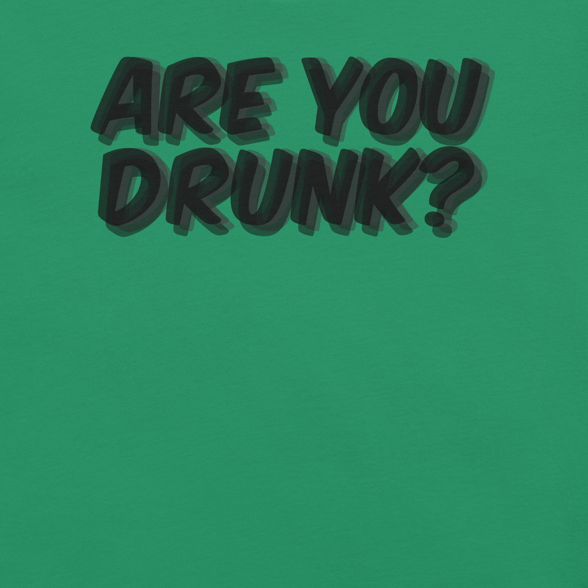 "Are You Drunk?" Funny Drinking t-shirt