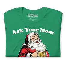 Load image into Gallery viewer, Ask Your Mom If Im Real Santa t-shirt
