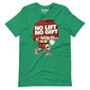 Santa No Lift No Gift t-shirt