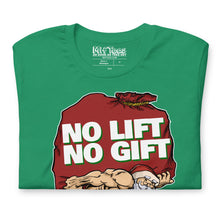 Load image into Gallery viewer, Santa No Lift No Gift t-shirt
