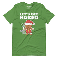 Let’s Get Baked t-shirt