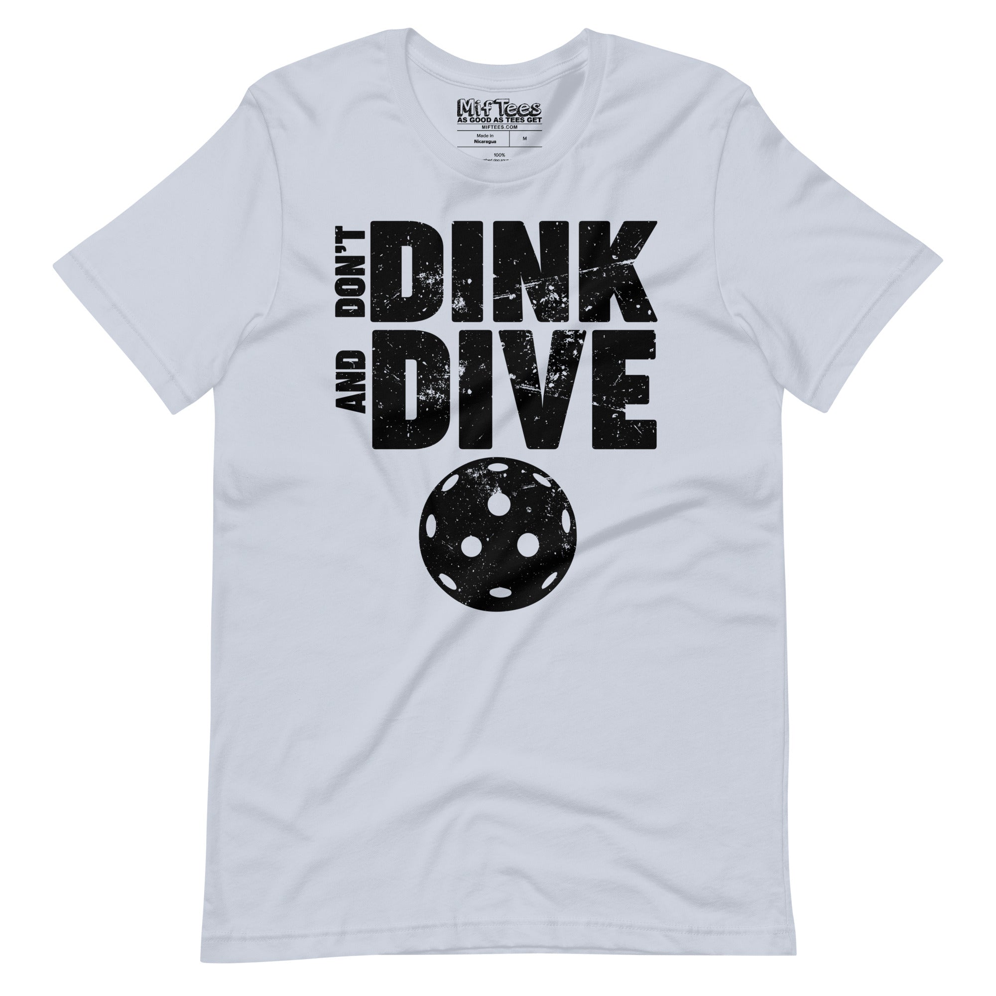 Don't Dink and Dive Pickleball t-shirt