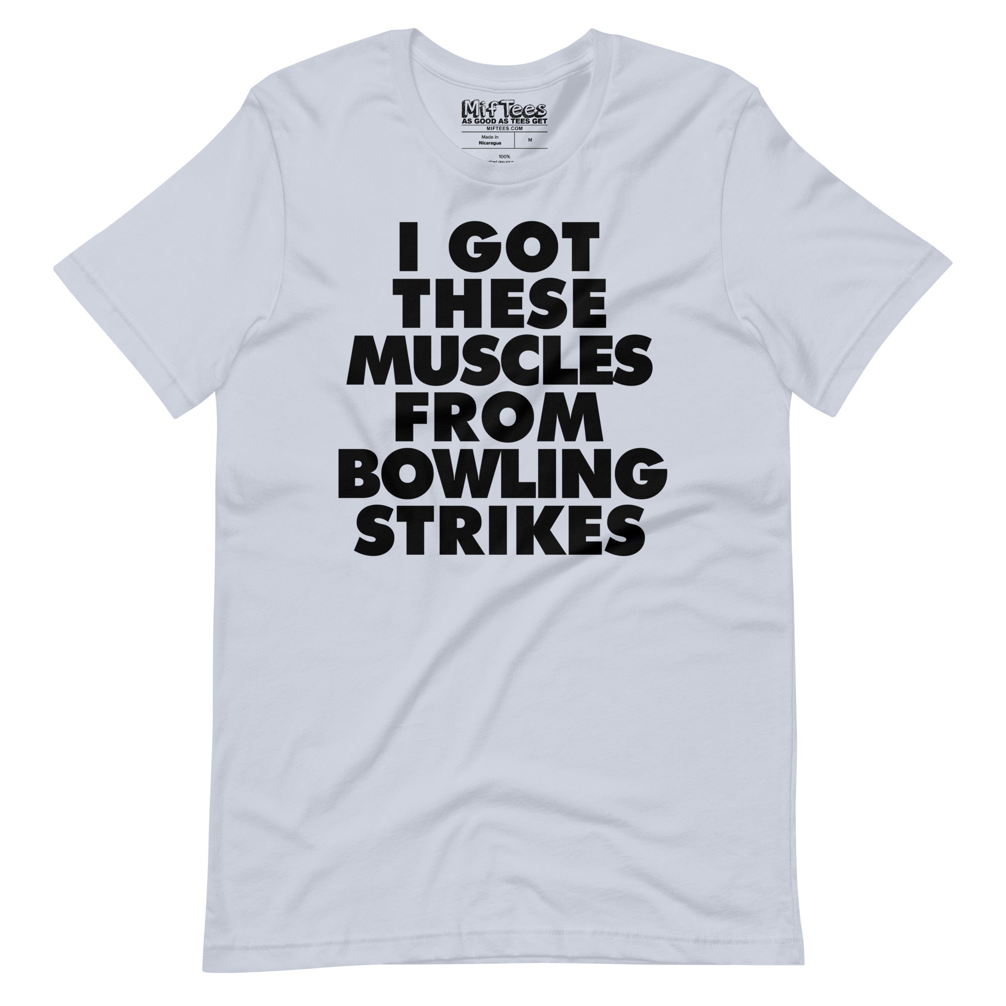 I got These Muscles from Bowling Strikes t-shirt