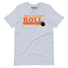 Load image into Gallery viewer, This is How I Roll Bowling t-shirt
