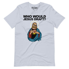 Fantasy Football Who Would Jesus Draft t-shirt