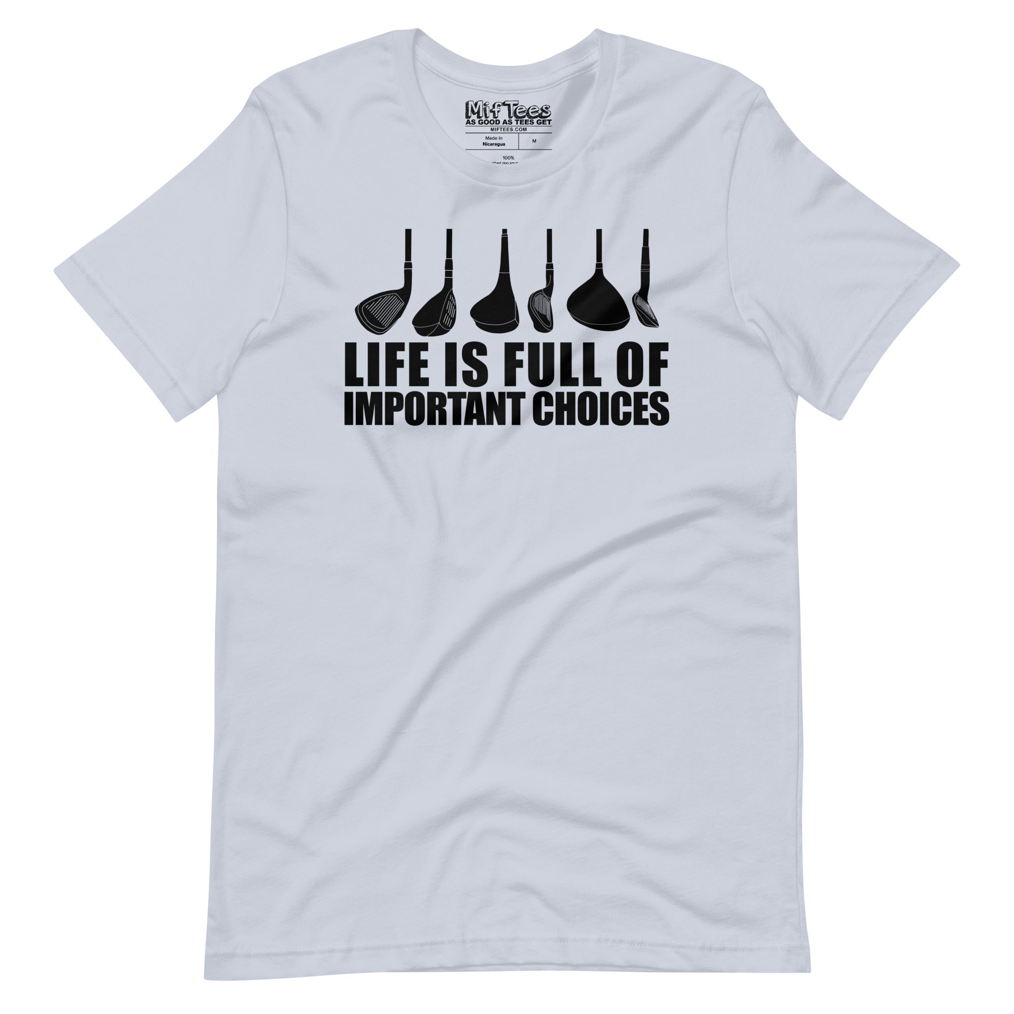 Golf Life Is Full Of Important Choices t-shirt