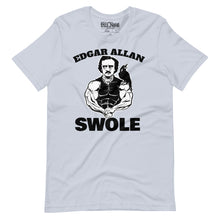 Load image into Gallery viewer, Edgar Allan Swole t-shirt
