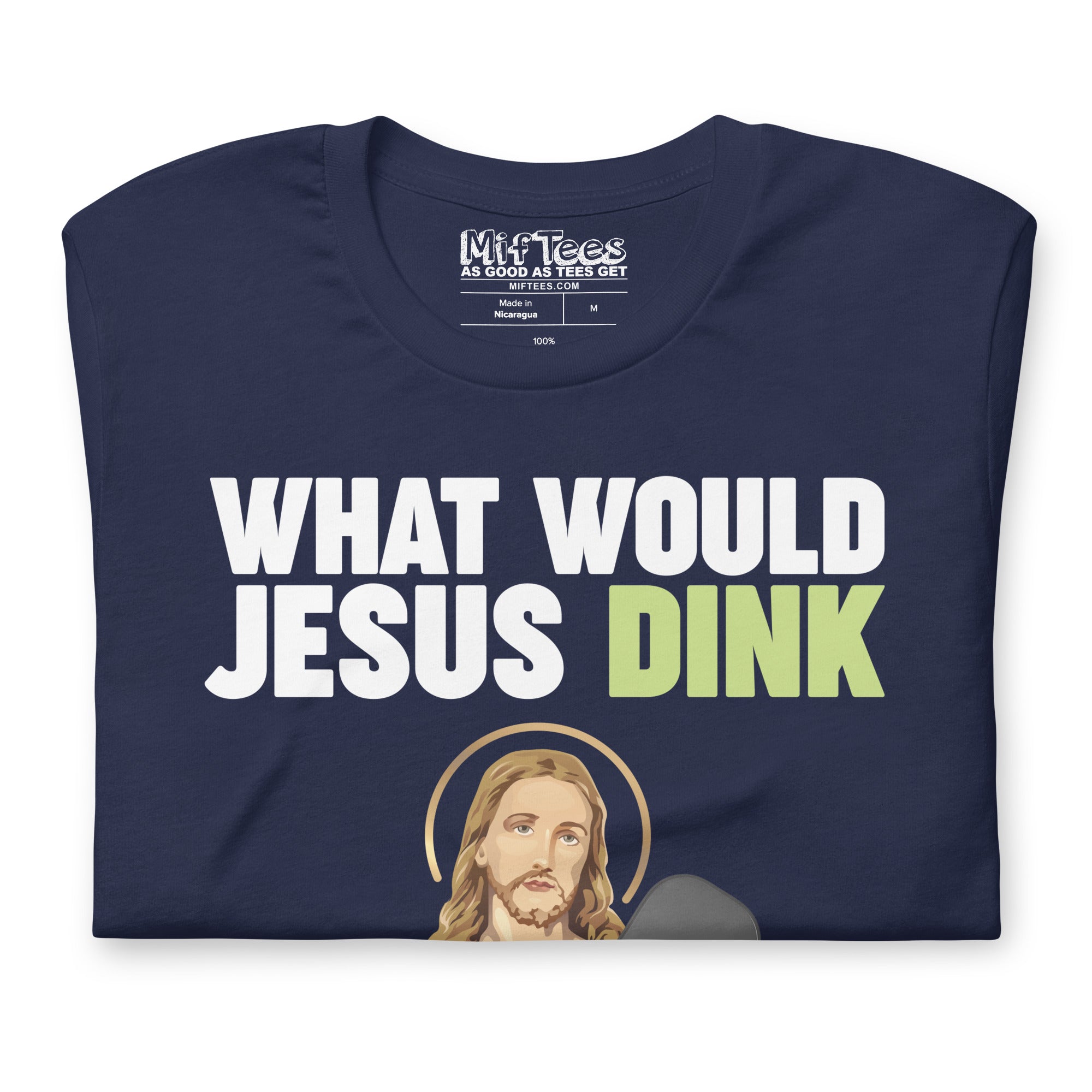 What Would Jesus Dink Pickleball t-shirt