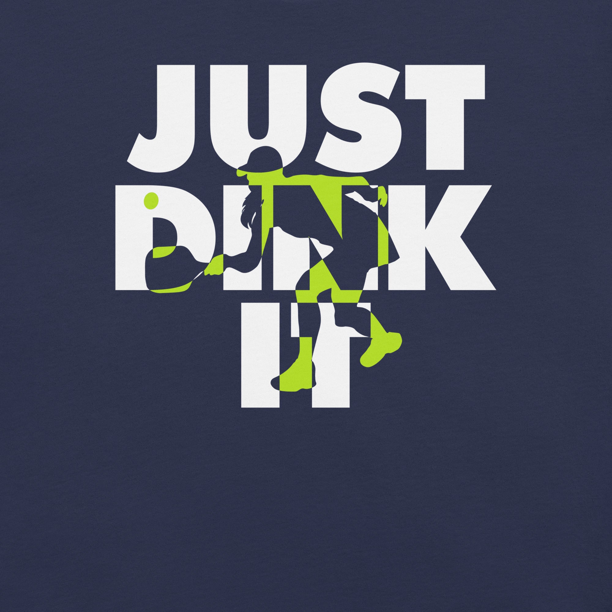 Pickleball Just Dink It t-shirt