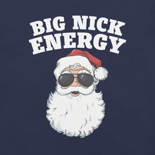 Load image into Gallery viewer, Santa Big Nick Energy t-shirt
