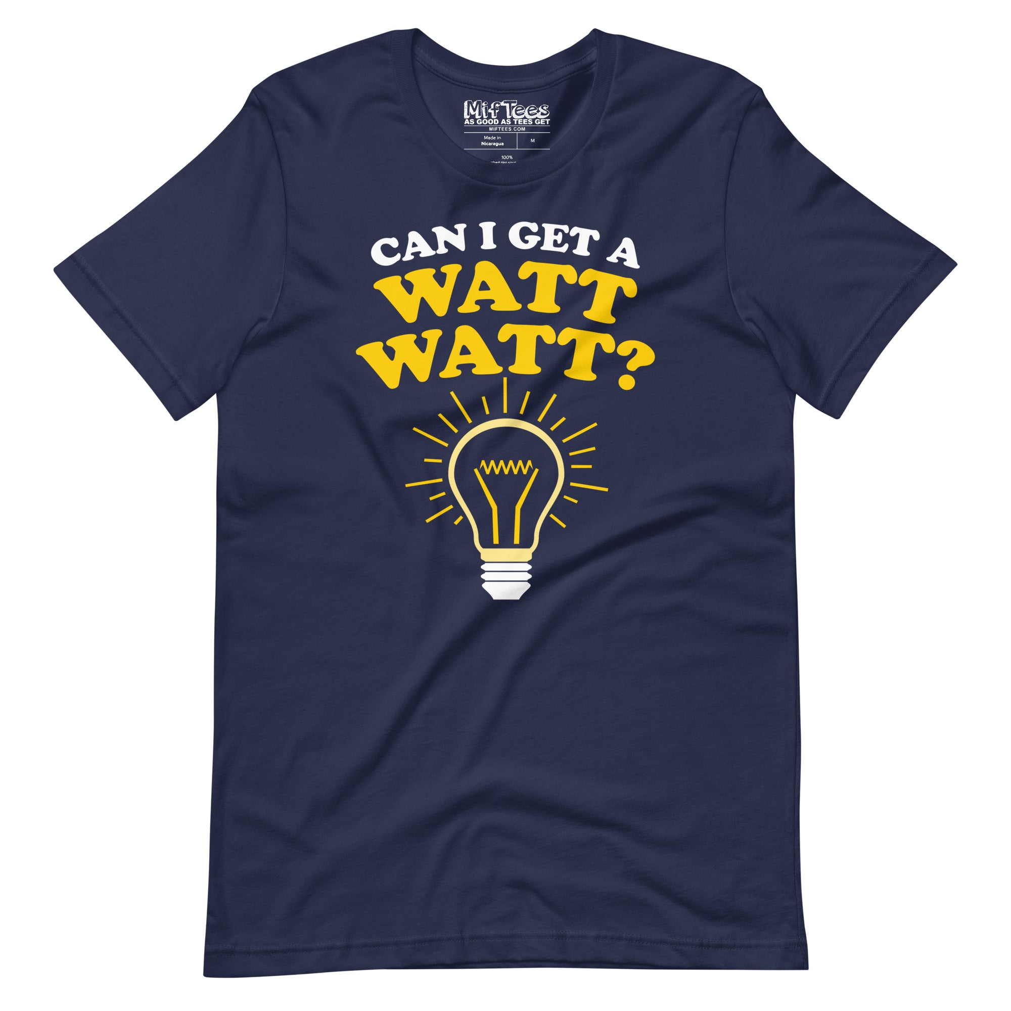 Electrician Can I Get a Watt Watt T-Shirt