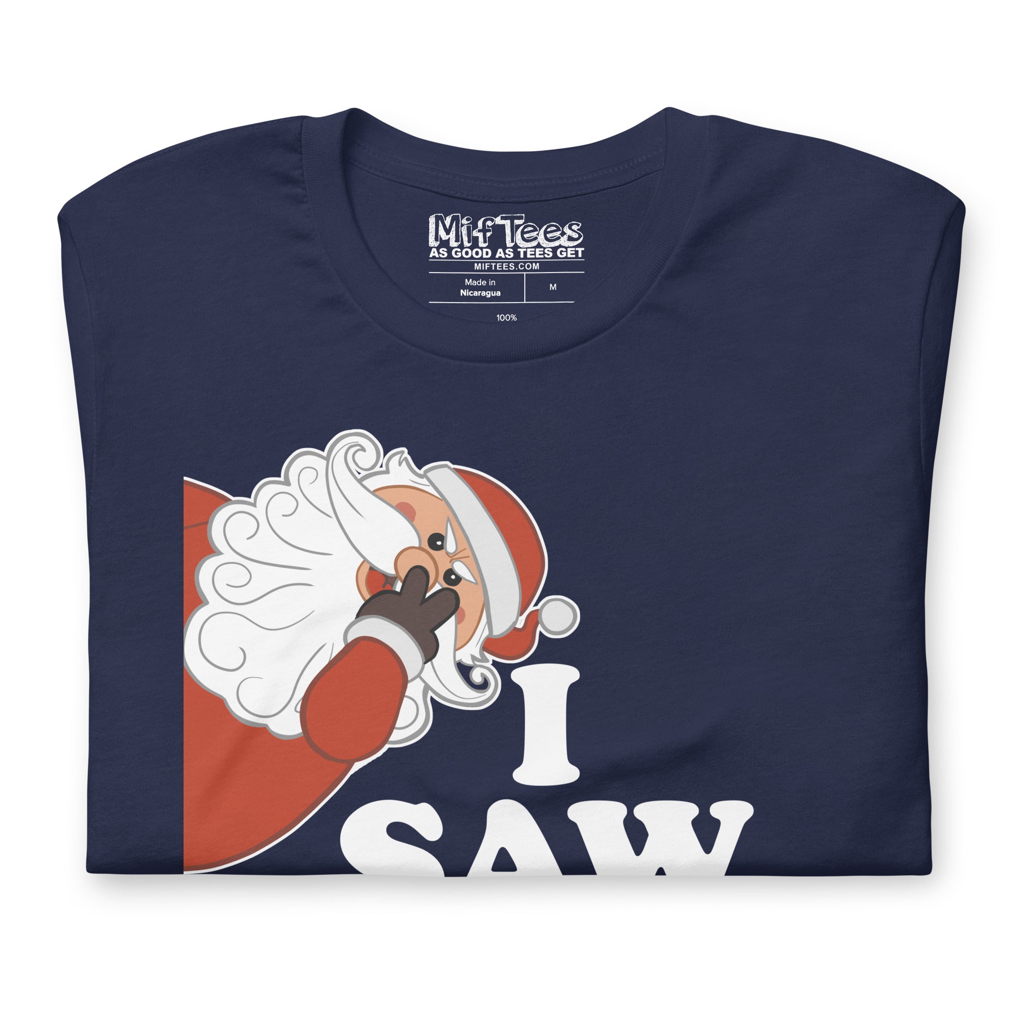 Angry Santa "I Saw That" t-shirt