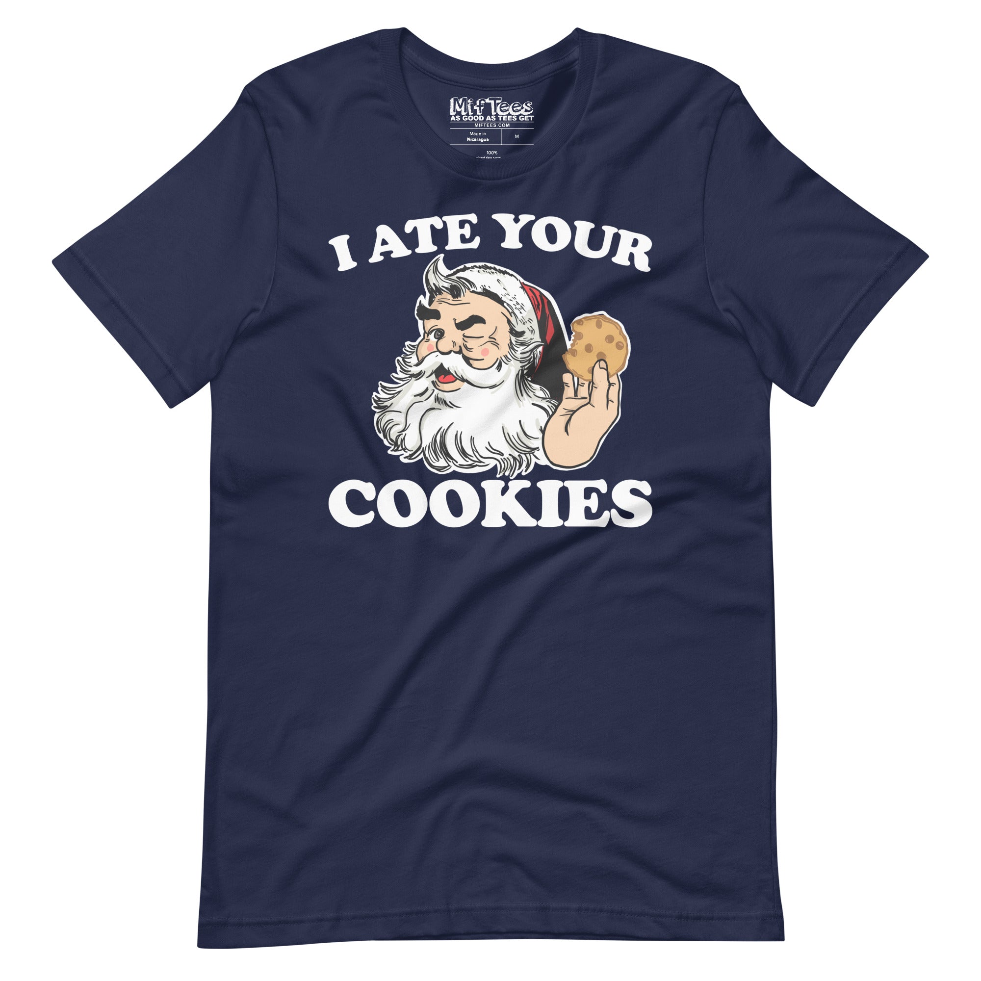 I ate Your Cookies t-shirt