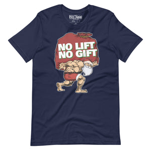 Santa No Lift No Gift t-shirt