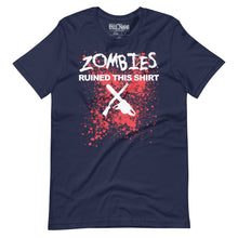 Load image into Gallery viewer, Zombies Ruined This Shirt T-Shirt
