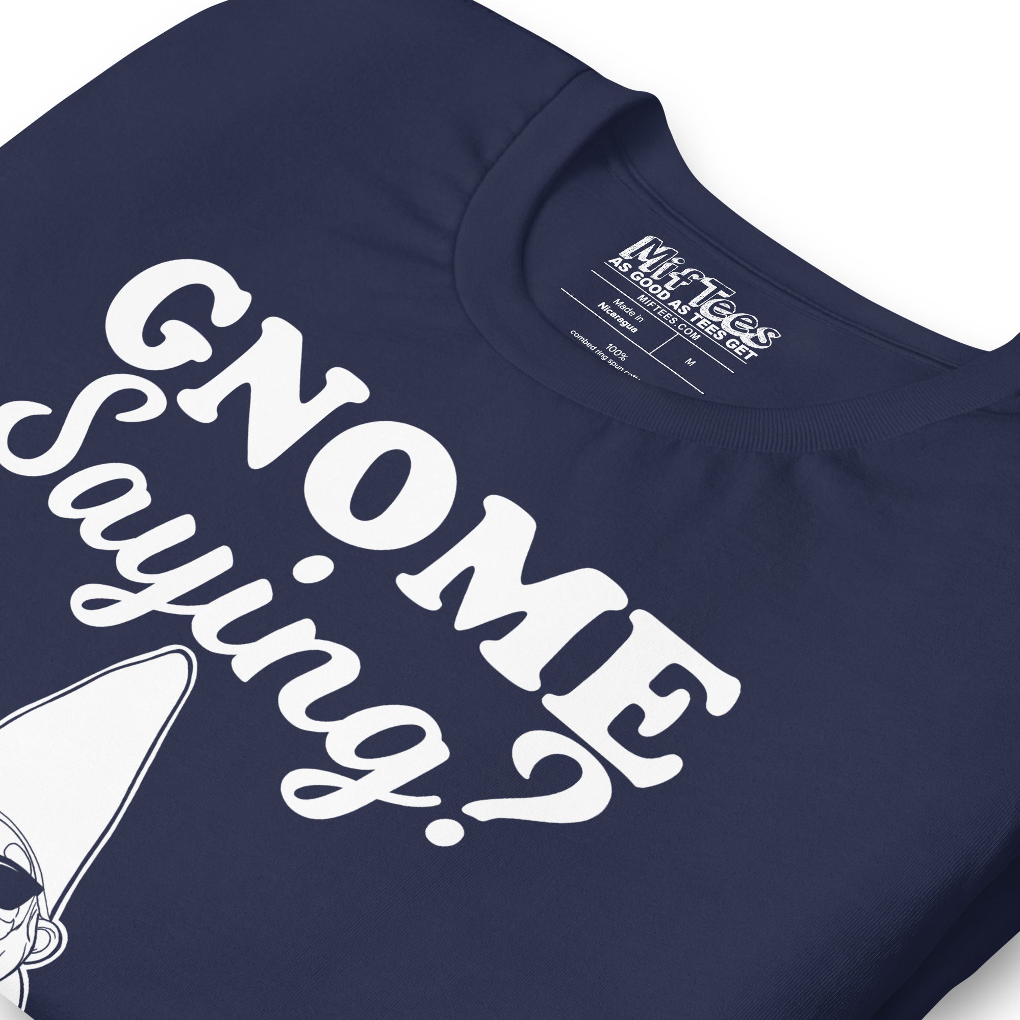 Gnome Saying t-shirt